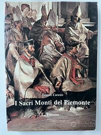 I SACRI MONTI DEL PIEMONTE PRIMA EDIZIONE CARESIO