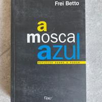 a mosca azul - Frei Betto