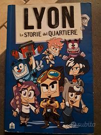Lyon le Storie del Quartiere 