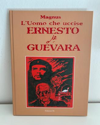 Magnus – L’Uomo che uccise Ernesto “Che” Guevara