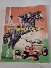 01 libro " Dove rampa il Cavallino "  Enio iezzi 