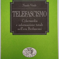 Libri: " Telefascismo, Cybermedia e informazione"