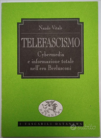 Libri: " Telefascismo, Cybermedia e informazione"