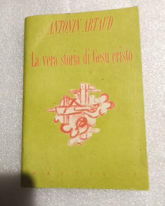 Artaud La vera storia di Gesù Cristo Nautilus