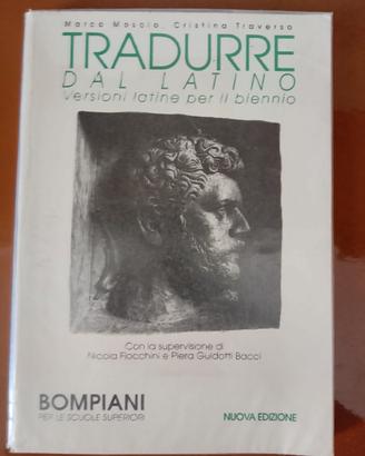 Tradurre dal latino versioni latine per il biennio