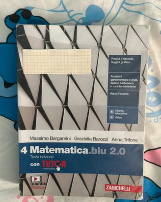 Libro 4 Matematica.blu 2.0 terza edizione