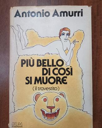 Più bello di così si muore - 1. Ed. 