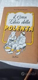 Il gran Libro della Polenta -Elena Previde Massara