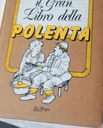 Il gran Libro della Polenta -Elena Previde Massara