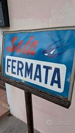 Insegna Smaltata Bifacciale Vintage Saia Fermata