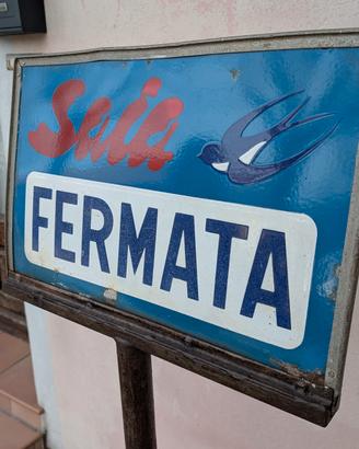 Insegna Smaltata Bifacciale Vintage Saia Fermata