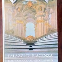 Palazzi di Piacenza dal Barocco al Neoclassico