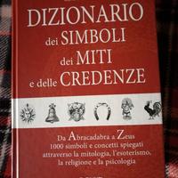 Dizionario dei simboli, dei miti e delle credenze