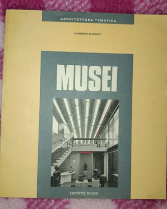 Allegret -Musei.Ed. Tecniche Nuove 1992