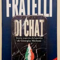 Storia segreta del partito di Giorgia Meloni 1°Ed.