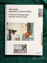 Alex & Rebecca Webb - Street Photography Aperture