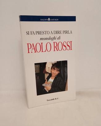 Si fa presto a dire pirl@ - Paolo Rossi 