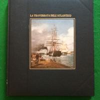 LA TRAVERSATA DELL'ATLANTICO I GRANDI NAVIGATORI