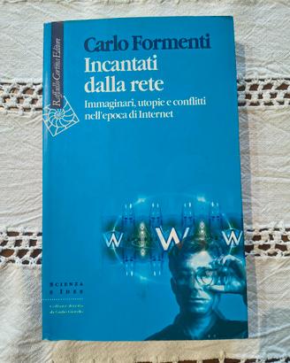 Incantati dalla rete di Carlo Formenti