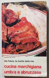 CUCINA MARCHIGIANA UMBRA E ABRUZZESE