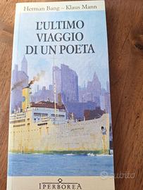 Herman Bang Klaus Mann - L'ultimo viaggio ....