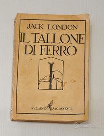 IL TALLONE DI FERRO J. LONDON ED MONANNI MI 1928