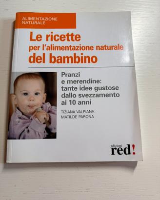 “Le ricetta per l’alimentazione naturale del bimbo