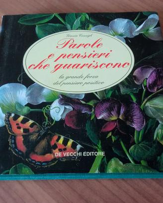 Parole e pensieri che guariscono - Grazia Cussigh