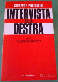 Giuseppe Prezzolini INTERVISTA SULLA DESTRA