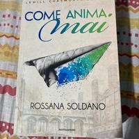 libro “come anima mai”-rossana soldano