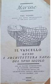 IL VASCELLO - GENIO E ARCHITETTURA NAVALE DEL XVII