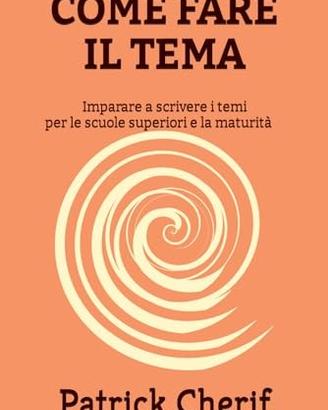 Come fare il tema - Patrick Cherif