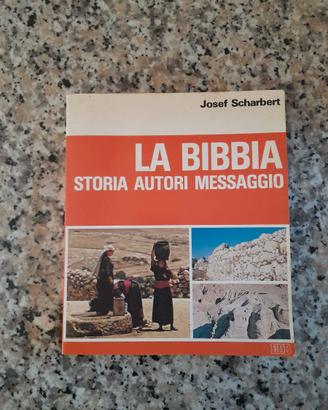 La Bibbia – Storia autori messaggio – J Scharbert