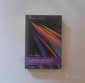 La danza dei fotoni - Anton Zeilinger (2012)