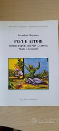 Pupi e attori. ovvero l'opera dei pupi a catania.
