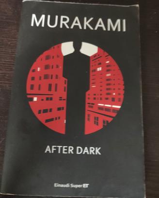 Murakami - After Dark - Einaudi 164 pagine
