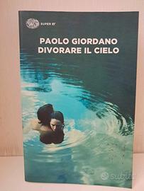 Divorare il cielo - Paolo Giordano