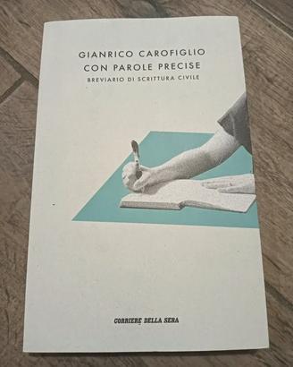 Libro "Con parole precise" di Carofiglio