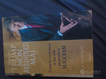 Libro "TRUMP NON ARRENDERTI MAI"