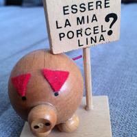 Gadget umoristico anni 90 VUOI ESSERE. PORCELLINA