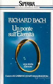 Un ponte sull'eternità Richard Bach
