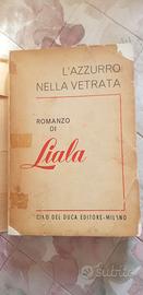 L'AZZURRO NELLA VETRATA - ROMANZO DI LIALA DEL 195