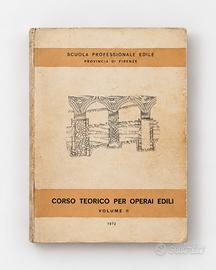 Corso teorico per operai edili – Volume II – 1972