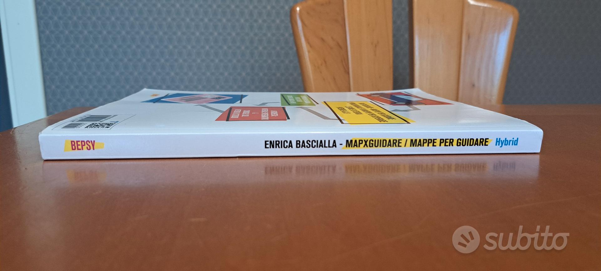  MapXguidare - Mappe per guidare: Il primo manuale in mappe  concettuali per patente A & B - Versione Hybrid a colori - Bascialla,  Enrica - Libri