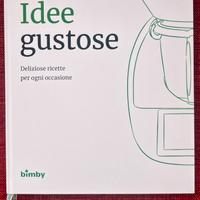Voi, Noi, Bimby il libro e idee gustose