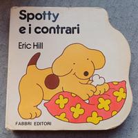 Spotty e i contrati  Eric Hill Fabbri Editori 1989