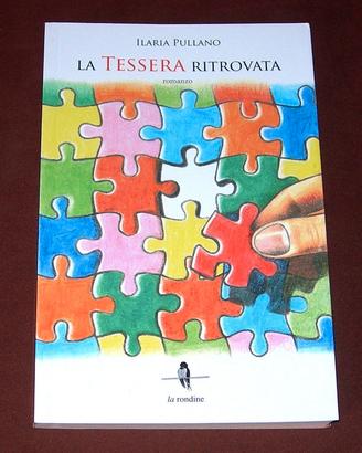 La tessera ritrovata - Ilaria Pullano - 2014