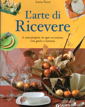 L'arte di ricevere di Lucia Pazzi