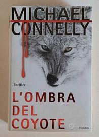 L'ombra del coyote di Michael Connelly 1°Ed.Piemme