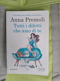 "Tutti i difetti che amo di te" . Anna Premoli.
